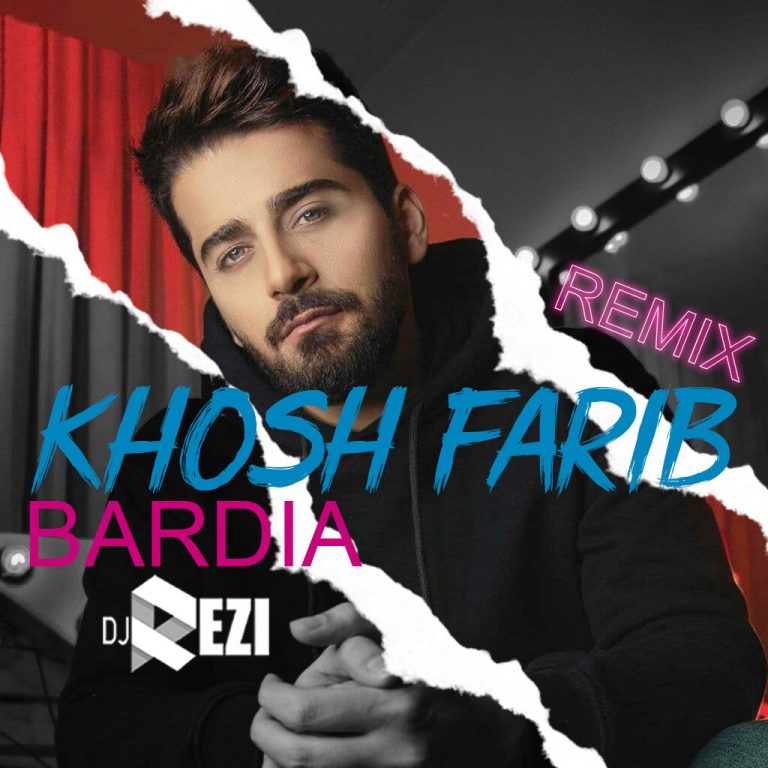 Bardia Khosh Farib Remix Dj Rezi